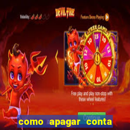 como apagar conta da blaze