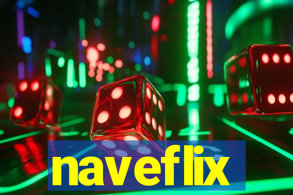 naveflix