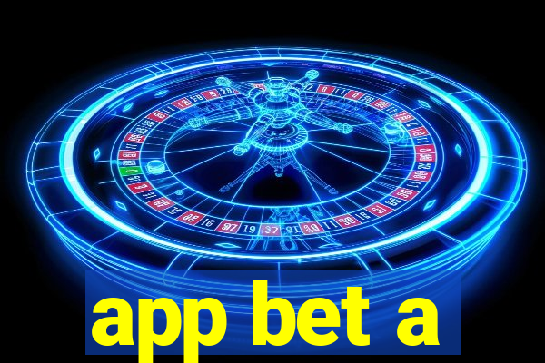 app bet a