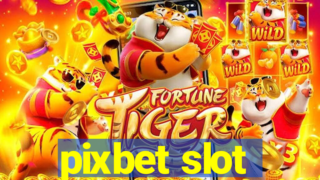 pixbet slot