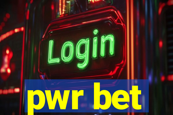 pwr bet