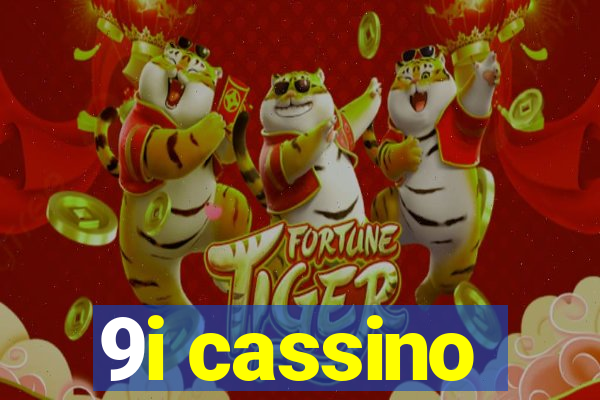 9i cassino