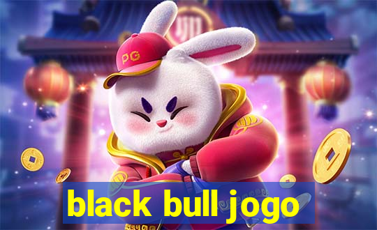 black bull jogo