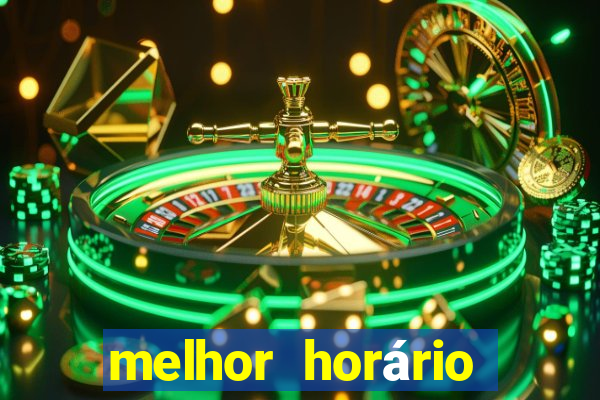 melhor horário para jogar fortune tiger no sabado