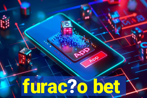 furac?o bet