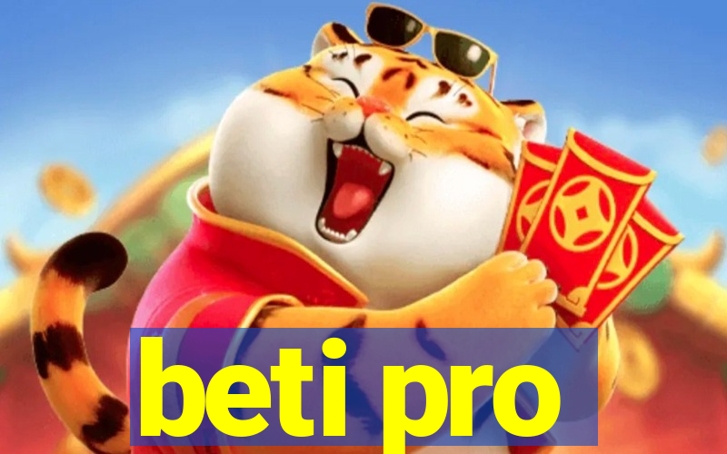 beti pro