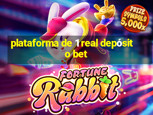 plataforma de 1 real depósito bet