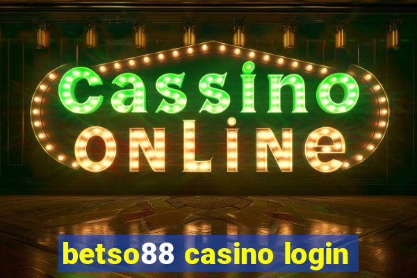 betso88 casino login