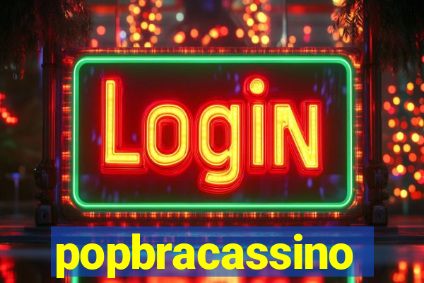 popbracassino