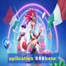 aplicativo 888bets