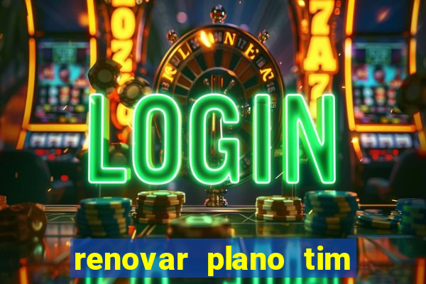 renovar plano tim beta por sms