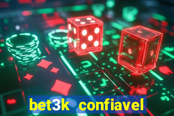 bet3k  confiavel