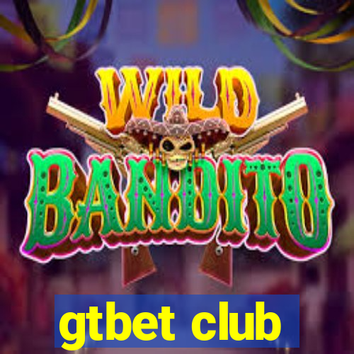 gtbet club