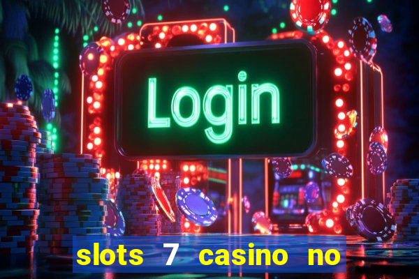 slots 7 casino no deposit bonus code