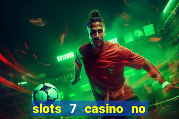 slots 7 casino no deposit bonus code