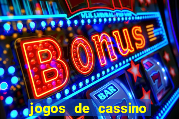 jogos de cassino para celular