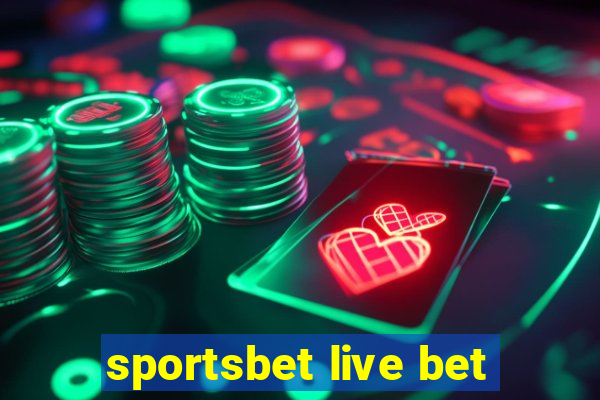 sportsbet live bet