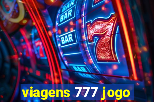 viagens 777 jogo