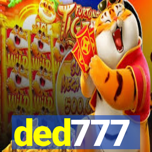 ded777