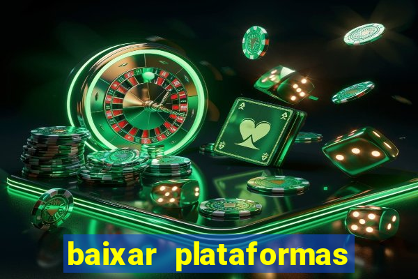 baixar plataformas de jogos