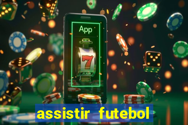 assistir futebol multi max