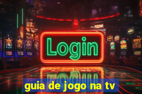 guia de jogo na tv