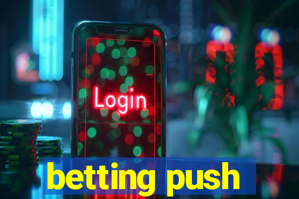 betting push