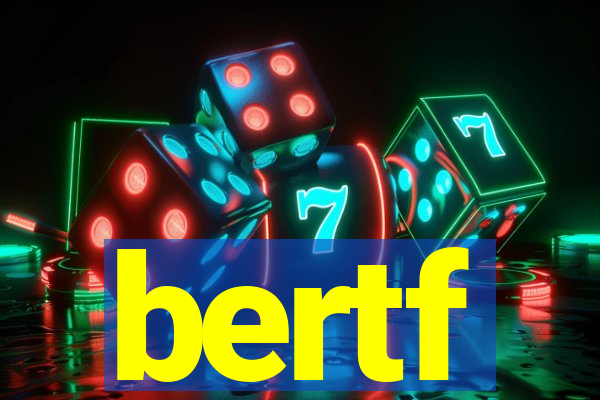 bertf