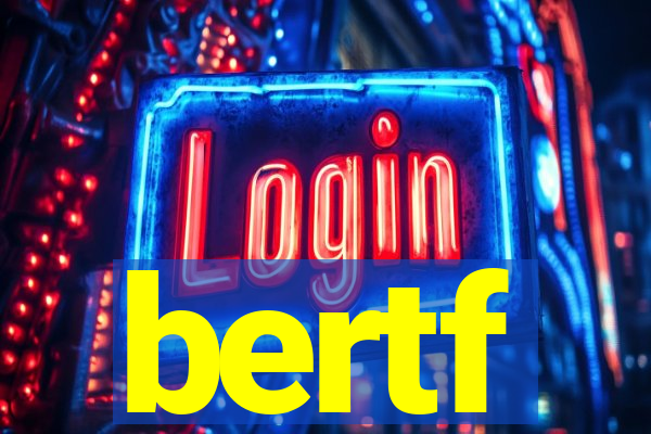 bertf