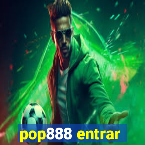 pop888 entrar