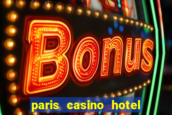 paris casino hotel las vegas