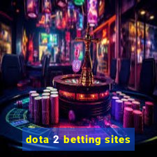 dota 2 betting sites