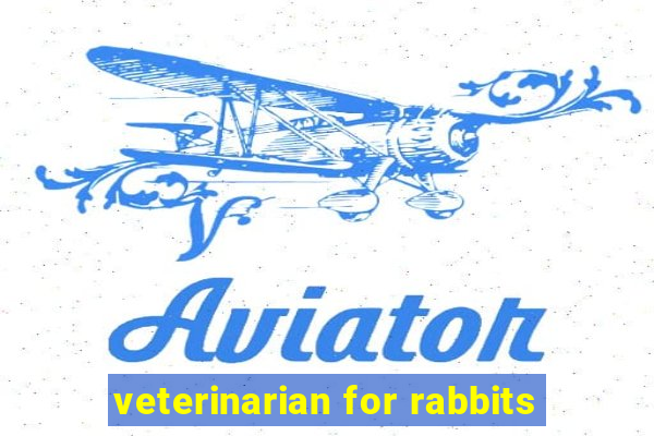 veterinarian for rabbits