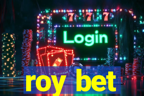 roy bet