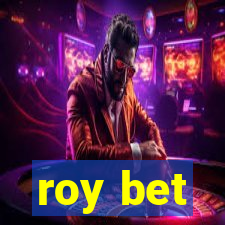 roy bet