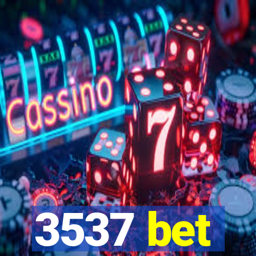 3537 bet