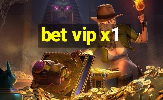 bet vip x1