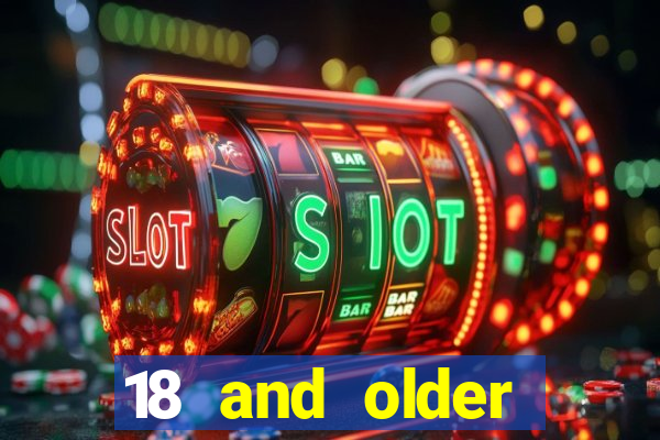 18 and older casinos in california