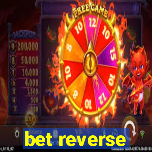 bet reverse