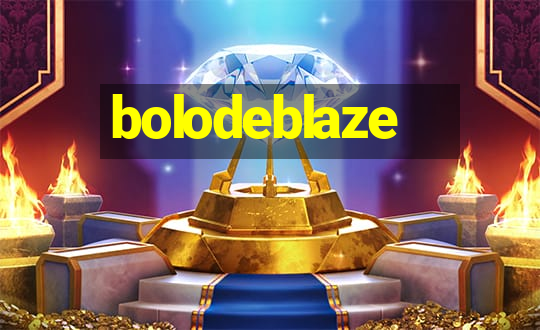 bolodeblaze