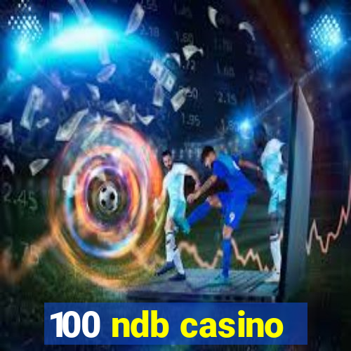 100 ndb casino