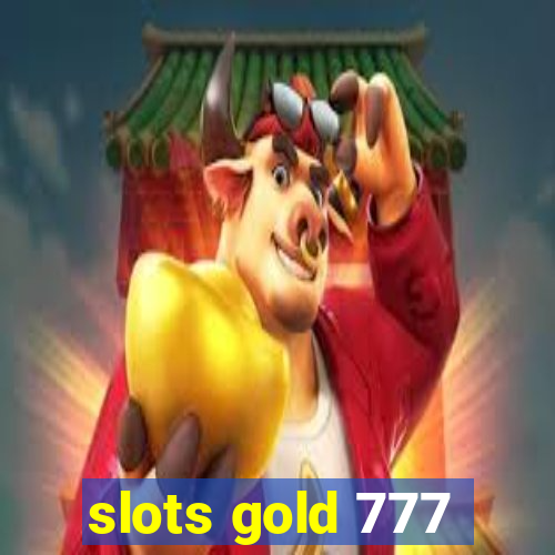 slots gold 777