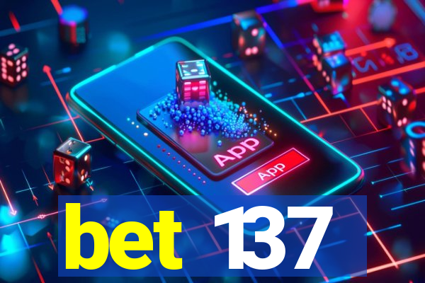 bet 137