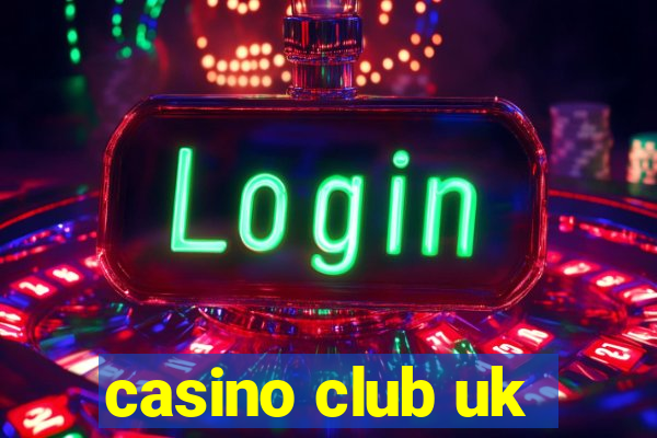 casino club uk