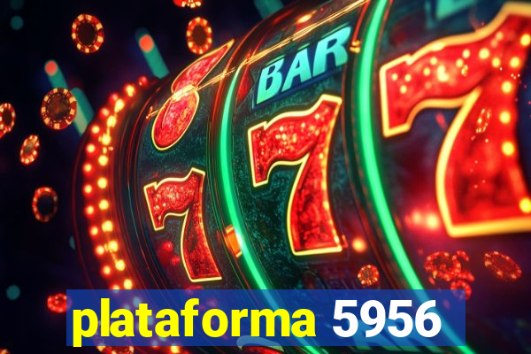 plataforma 5956