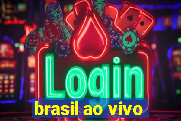 brasil ao vivo