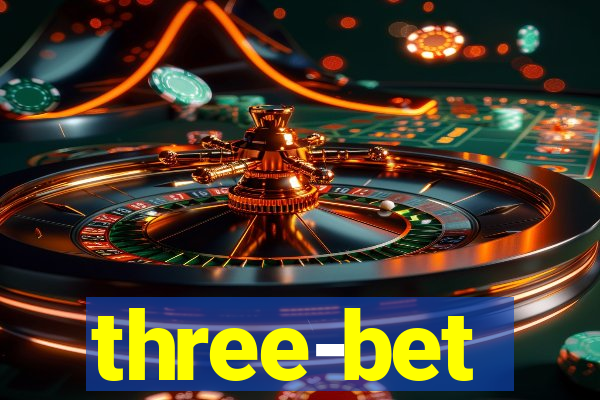 three-bet