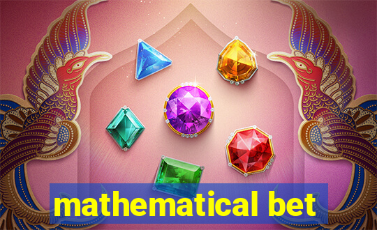 mathematical bet