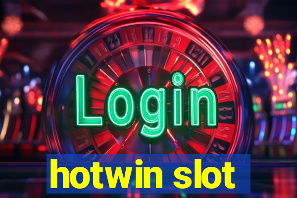 hotwin slot