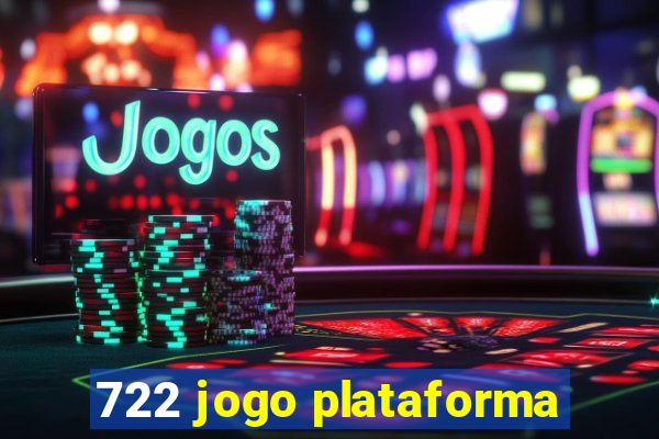 722 jogo plataforma